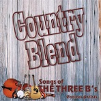Country Blend (Songs of the Three B's)