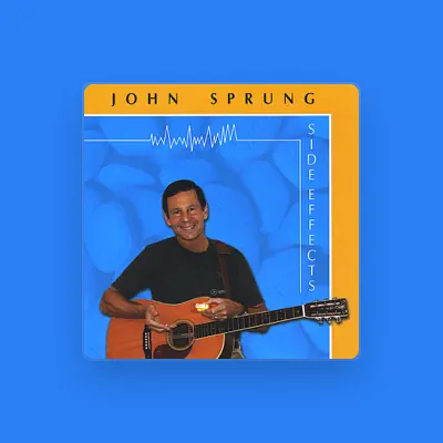 Listen to John Sprung, watch music videos, read bio, see tour dates & more!