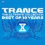 Trance - The Ultimate Collection (Best of 10 Years)