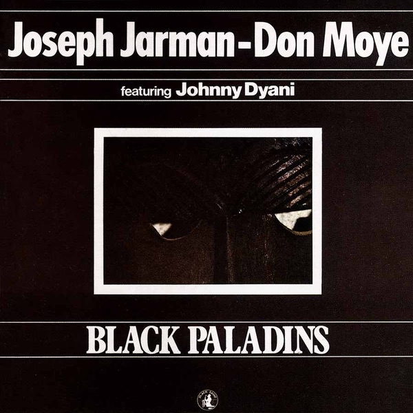 Обложка альбома «Black Paladins» — Joseph Jarman & Famoudou Don Moye