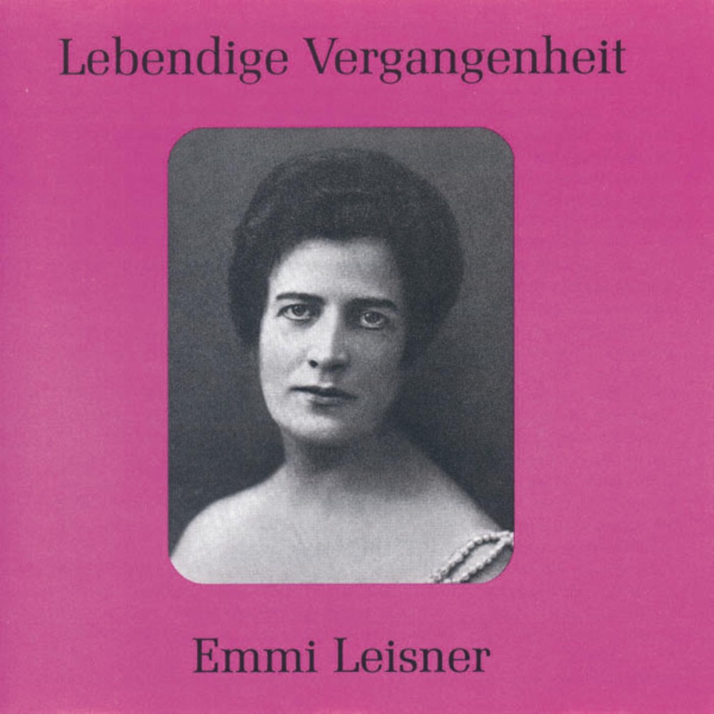 Обложка альбома «Lebendige Vergangenheit - Emmi Leisner» — Emmi Leisner