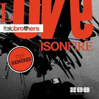 Love Is On Fire — Italobrothers