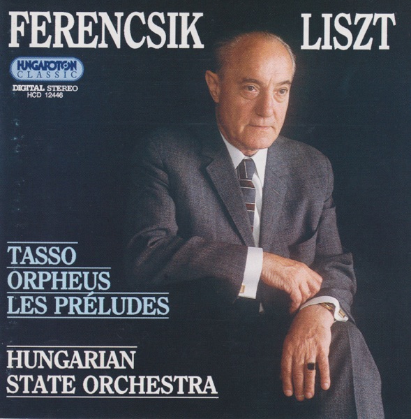 Ferenc Liszt: Tasso, Orpheus, Les Préludes