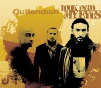 Look Into My Eyes - Single - Outlandish