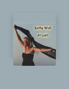 Listen to Kathy Wall, watch music videos, read bio, see tour dates & more!