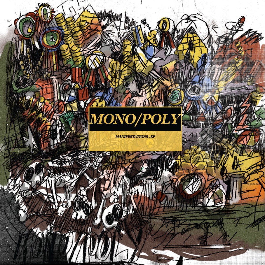 Обложка альбома «Manifestations - EP» — Mono/Poly