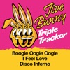 Jive Bunny Triple Tracker: Boogie Oogie Oogie / I Feel Love / Disco Inferno - Single