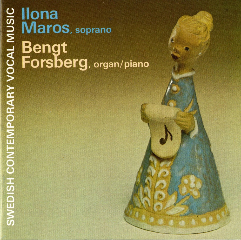 Обложка альбома «Swedish Contemporary Vocal Music» — Bengt Forsberg, Ilona Maros & Johan Silvmark