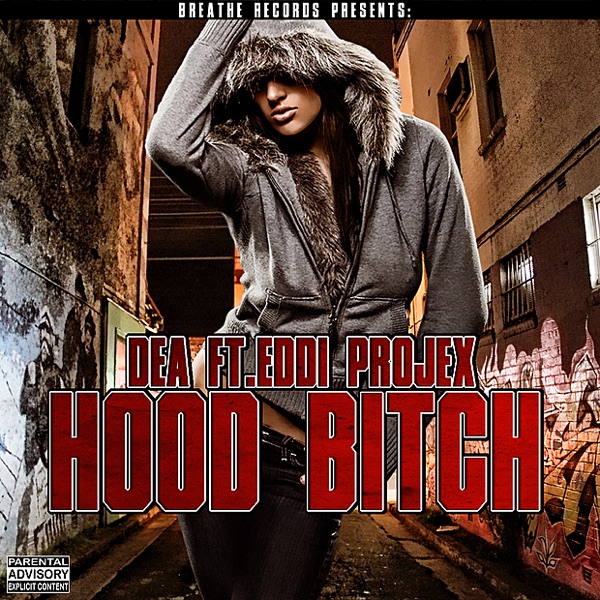 Hood Bitch (feat. Eddi Projex)