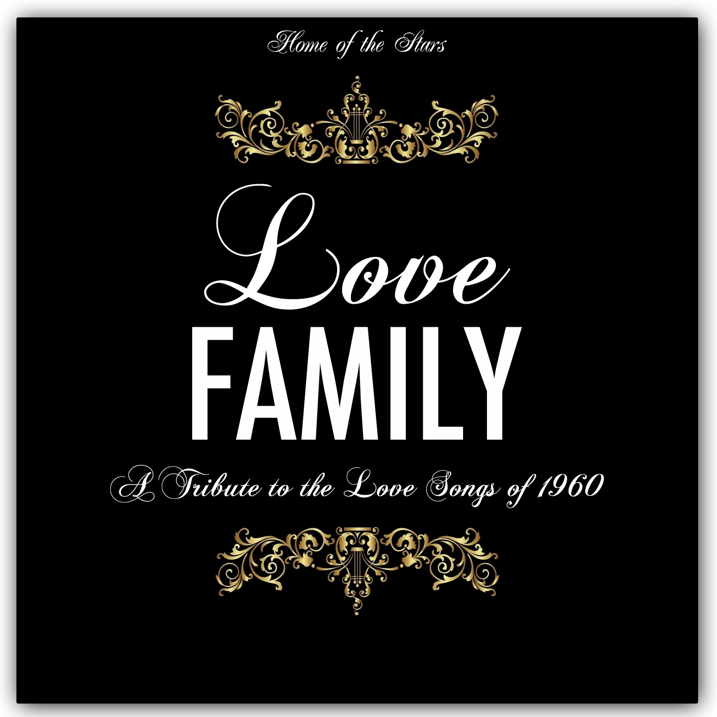 Love Family (A Tribute to the Love Songs of 1960)