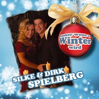 Silke Spielberg & Dirk Spielberg - Immer wenn es Winter wird