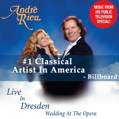 André Rieu - Live In Dresden (Wedding At the Opera)