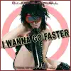 Stream & download I Wanna Go Faster - Single