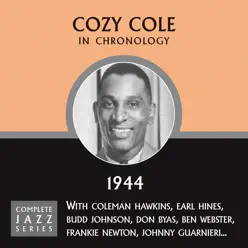 Complete Jazz Series 1944 - Cozy Cole Complete Jazz Series 1944 - Cozy Cole