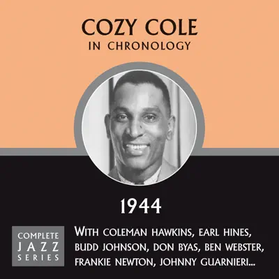 Complete Jazz Series 1944 - Cozy Cole Complete Jazz Series 1944 - Cozy Cole