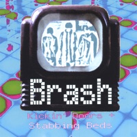 Kickin' Doors and Stabbing Beds - Brash
