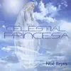 Celestial Princesa