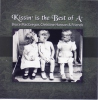 Kissin' Is the Best of A' by Bruce MacGregor & Christine Hanson on Apple Music