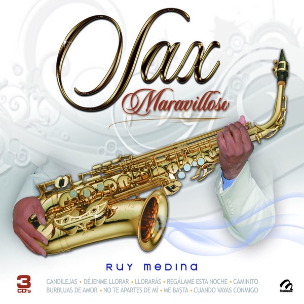 Обложка альбома «Sax Maravilloso» — Ruy Medina