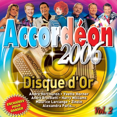Accordéon 2006 - Disque d'or, vol. 2