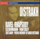Ravel Rhapsody Schumann Fantasy Svetlanov Poem In Memory of David Oistrakh