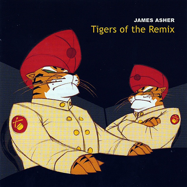 Обложка альбома «Tigers of the Remix» — James Asher
