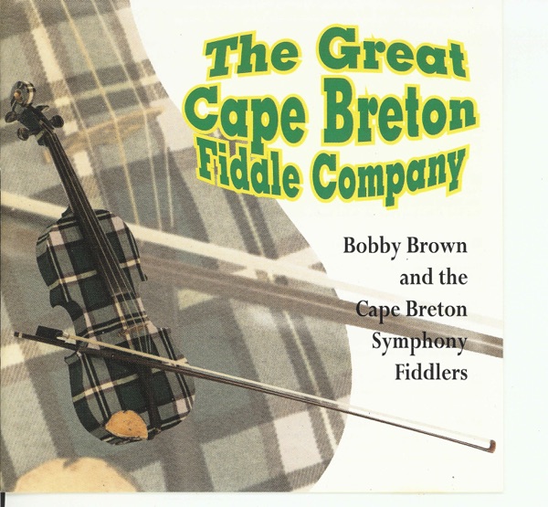 The Great Cape Breton Fiddle Company