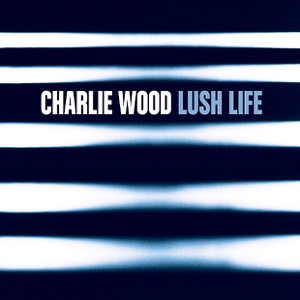 Lush Life