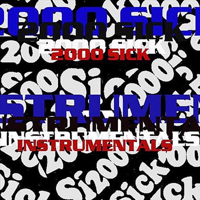 2000 Sick Instrumentals