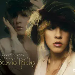 Crystal Visions...The Very Best of Stevie Nicks - Stevie Nicks