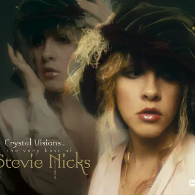 Crystal Visions...The Very Best of Stevie Nicks - Stevie Nicks