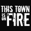This Town Is On Fire - Advert