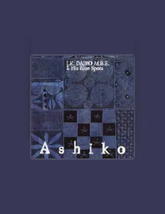 Listen to I.K. Dairo M.B.E. & His Blue Spots, watch music videos, read bio, see tour dates & more!
