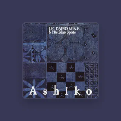 Listen to I.K. Dairo M.B.E. & His Blue Spots, watch music videos, read bio, see tour dates & more!