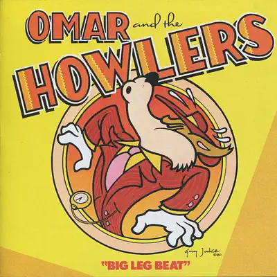 Listen to Big Leg Beat by Omar & The Howlers