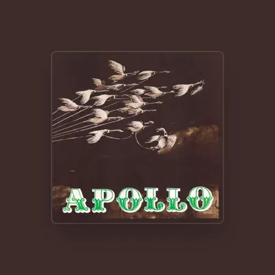 Listen to Apollo, watch music videos, read bio, see tour dates & more!