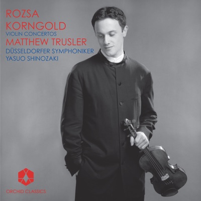 Rozsa, M.: Violin Concerto, Op. 24 - Korngold, E.W.: Violin Concerto, Op. 35