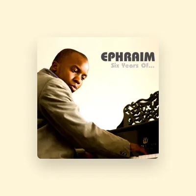 Listen to Zambian Gospel Music Ephraim, watch music videos, read bio, see tour dates & more!
