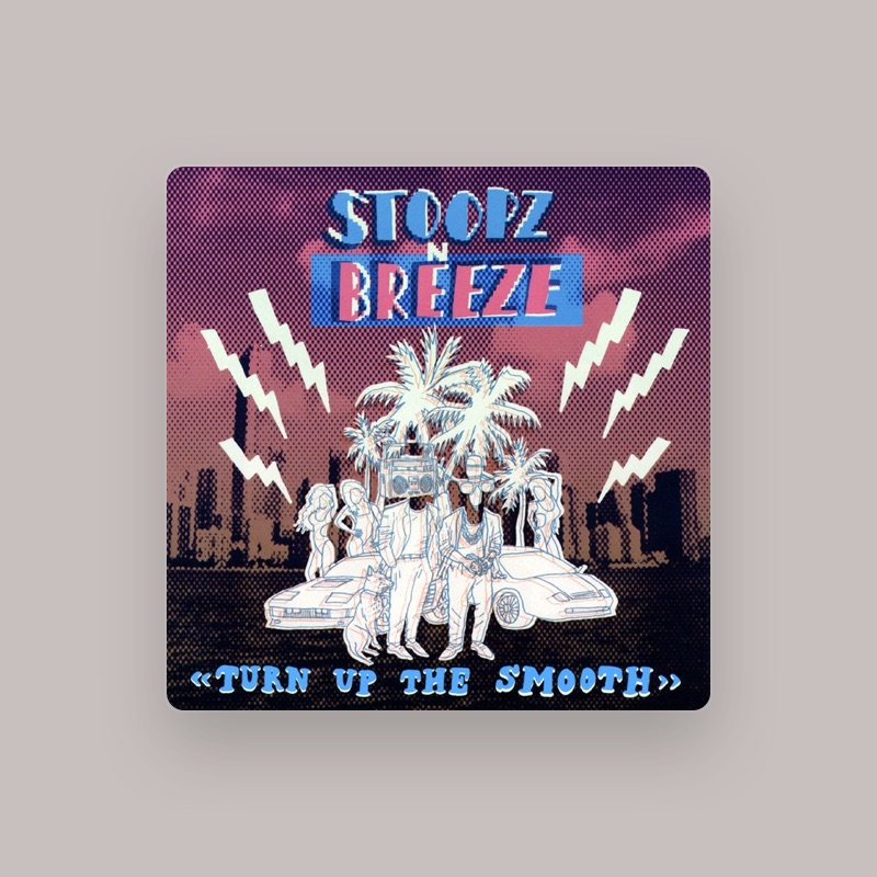 Stoopz N Breeze