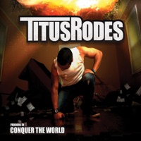 Reasons to Conquer the World - Titus Rodes