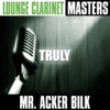 Acker Bilk - Three Times a Lady