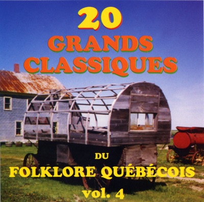 20 grands classiques du folklore québécois, Vol. 4