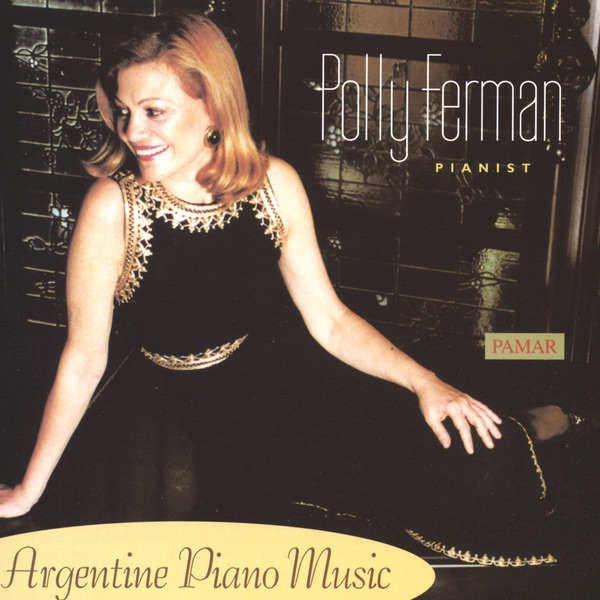 Обложка альбома «Argentine Piano Music» — Polly Ferman