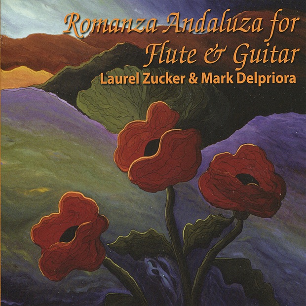 Обложка альбома «Romanza Andaluza for Flute & Guitar» — Laurel Zucker & Mark Delpriora
