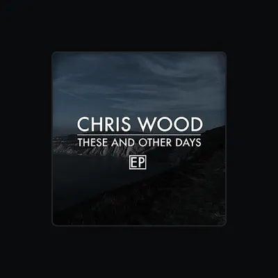 Listen to Chris Wood, watch music videos, read bio, see tour dates & more!