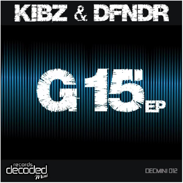Обложка альбома «G 15 EP» — Kibz & Dfndr
