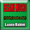 Besame Mucho - Luana Babini