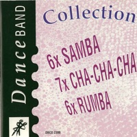 Dance Band Collection: 6x Samba 7x Chachacha 6x Rumba - Ballroom Orchestra And Singers