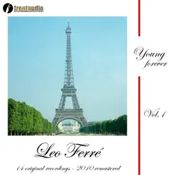Young Forever : Léo Ferré, Vol. 1 - Leo Ferre