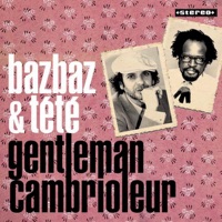 Gentleman cambrioleur - Single - Bazbaz & Tété